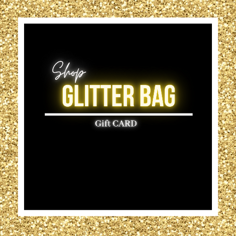 SHOP GLITTER BAG E-GIFT CARD